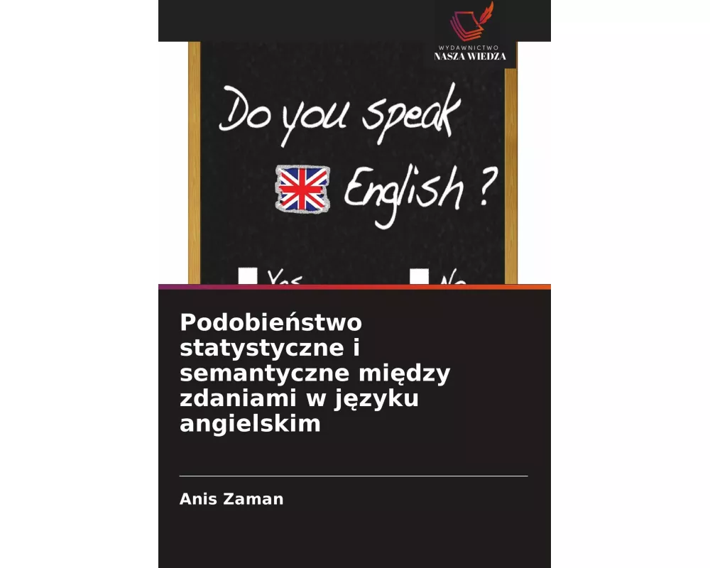 Podobie¿stwo statystyczne i semantyczne mi¿dzy zdaniami w j¿zyku angielskim