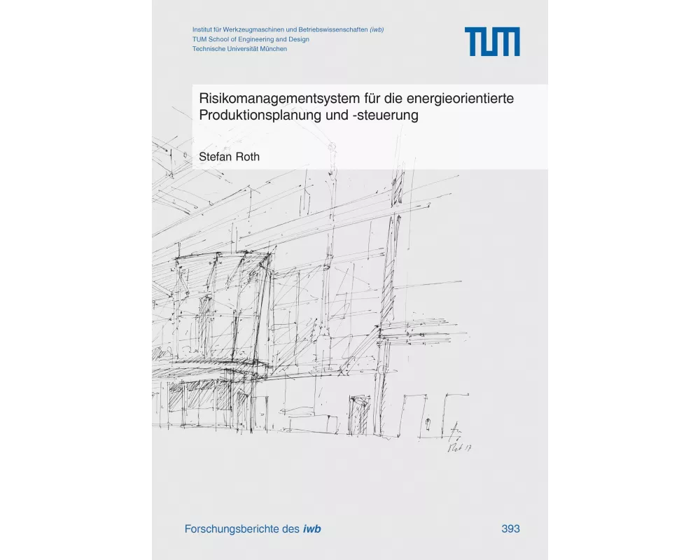 Risikomanagementsystem für die energieorientierte Produktionsplanung und -steuerung