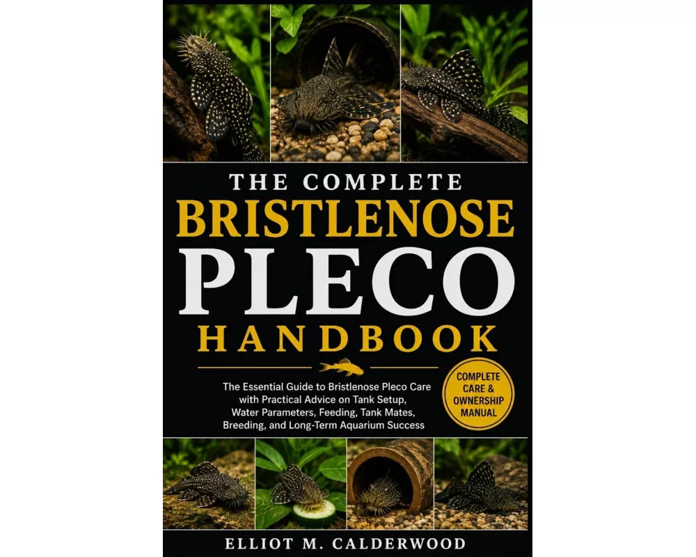 The Complete Bristlenose Pleco Handbook