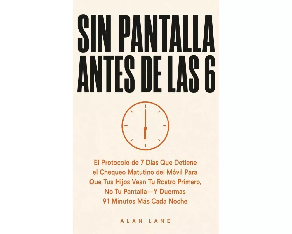 Sin Pantalla Antes De Las 6