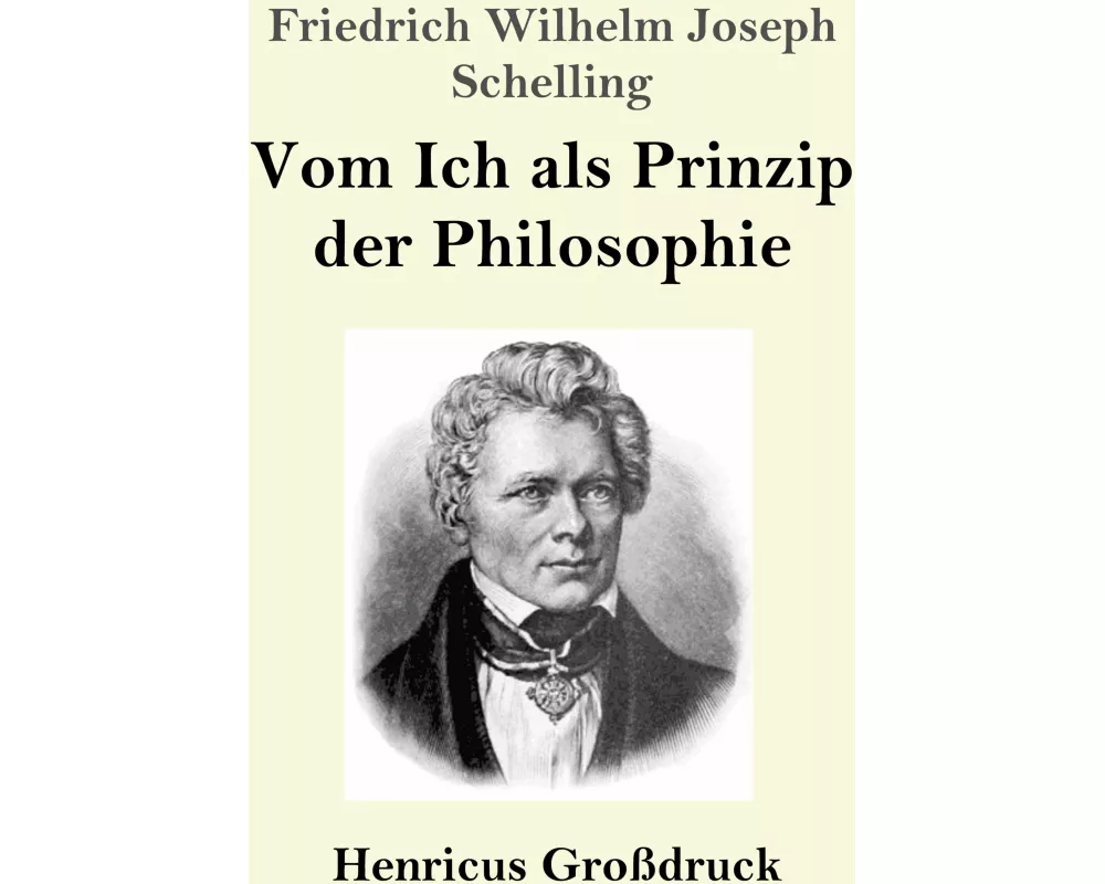 Vom Ich als Prinzip der Philosophie (Großdruck)