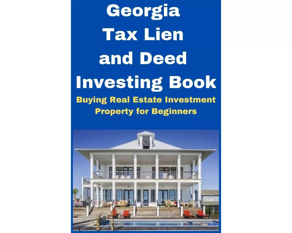 Georgia Tax Lien and Deed Investing Book
