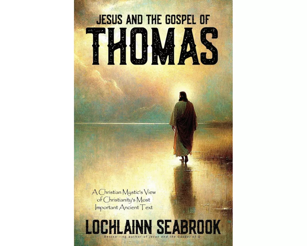 Jesus and the Gospel of Thomas