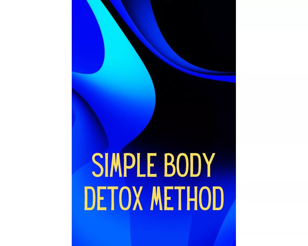 Simply Body Detox Method