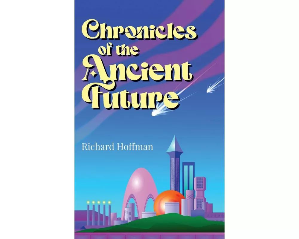 Chronicles of the Ancient Future