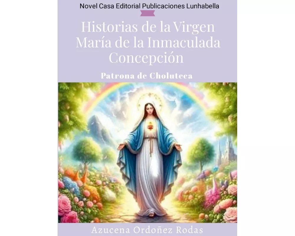 Historias de la Virgen María de la Inmaculada Concepción