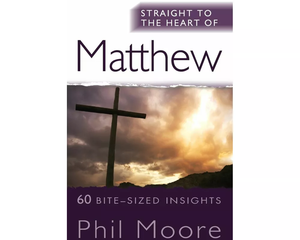 Straight to the Heart of Matthew