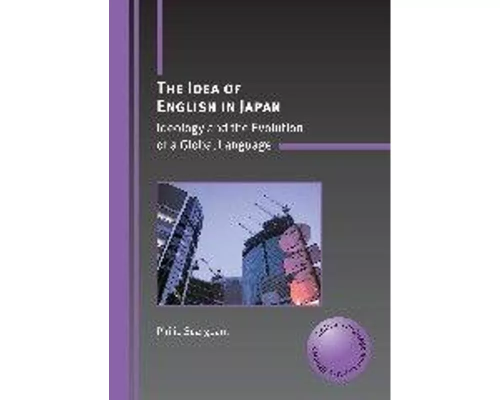 The Idea of English in Japan