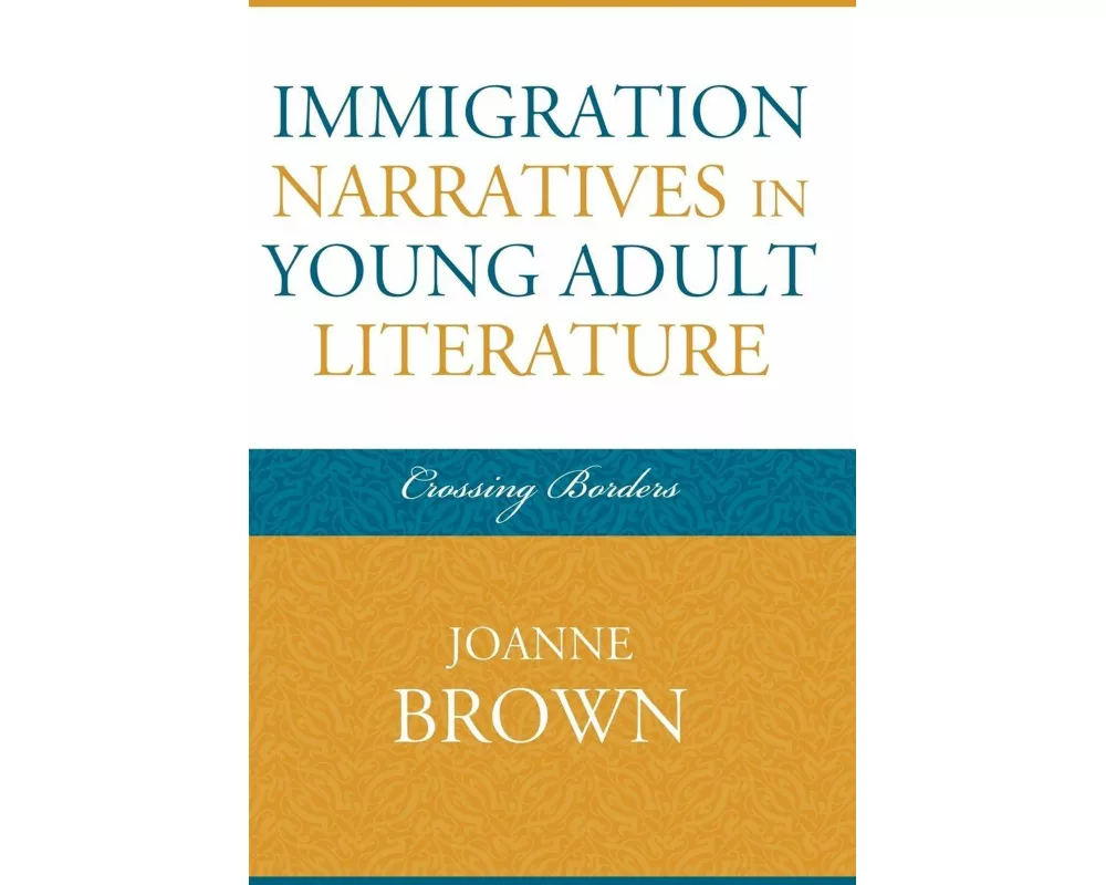 Immigration Narratives in Young Adult Literature