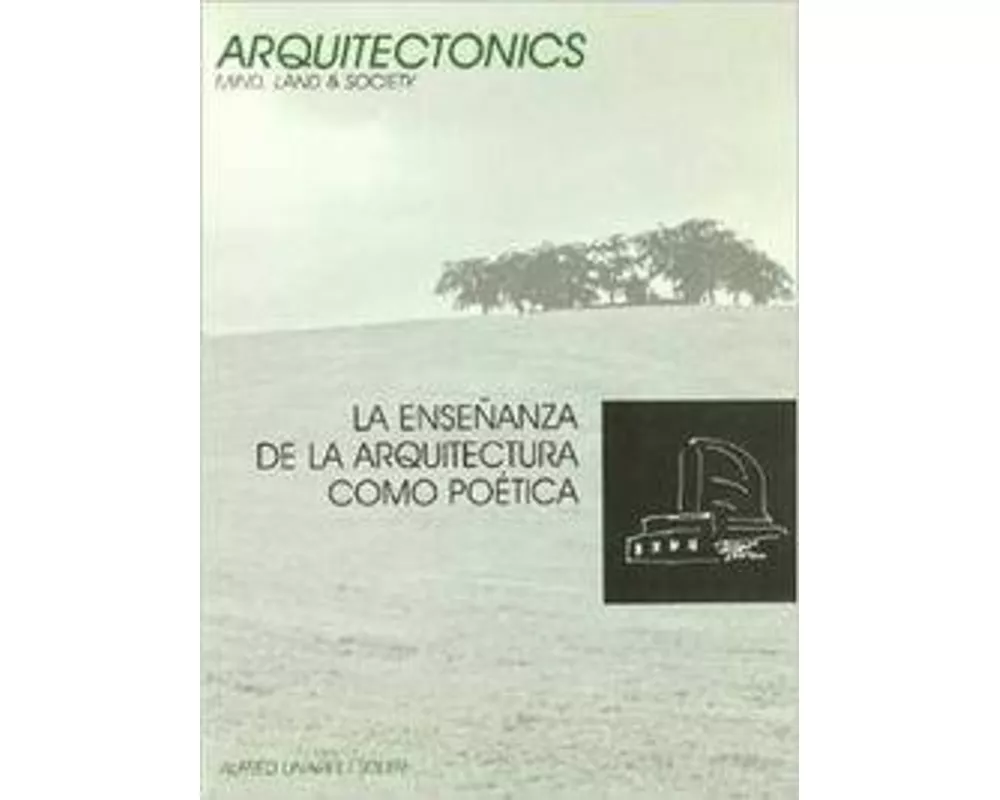 La Ense Anza de la Arquitectura Como Po Tica