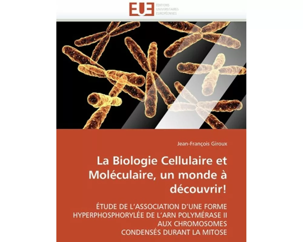 La Biologie Cellulaire et Moléculaire, un monde à découvrir!