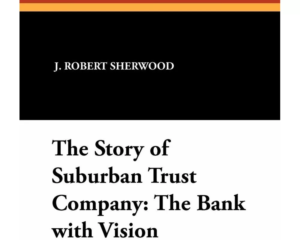 The Story of Suburban Trust Company