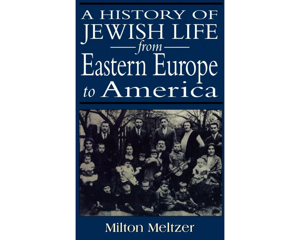 History of Jewish Life from Eastern Europe to America