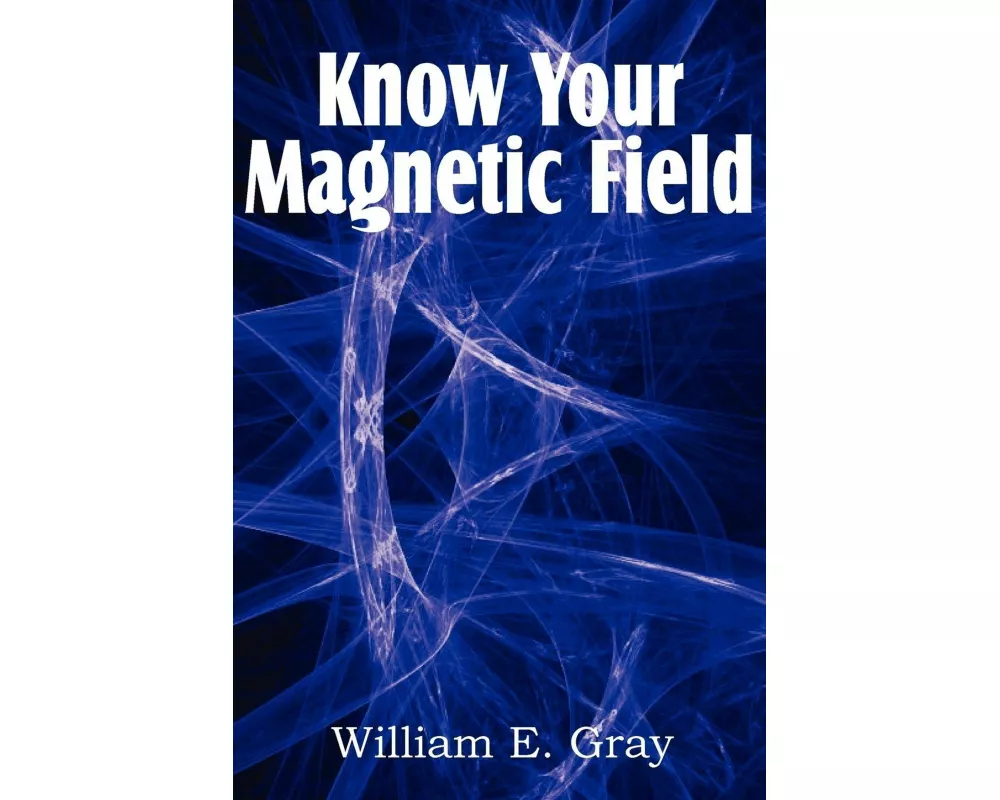 Know Your Magnetic Field