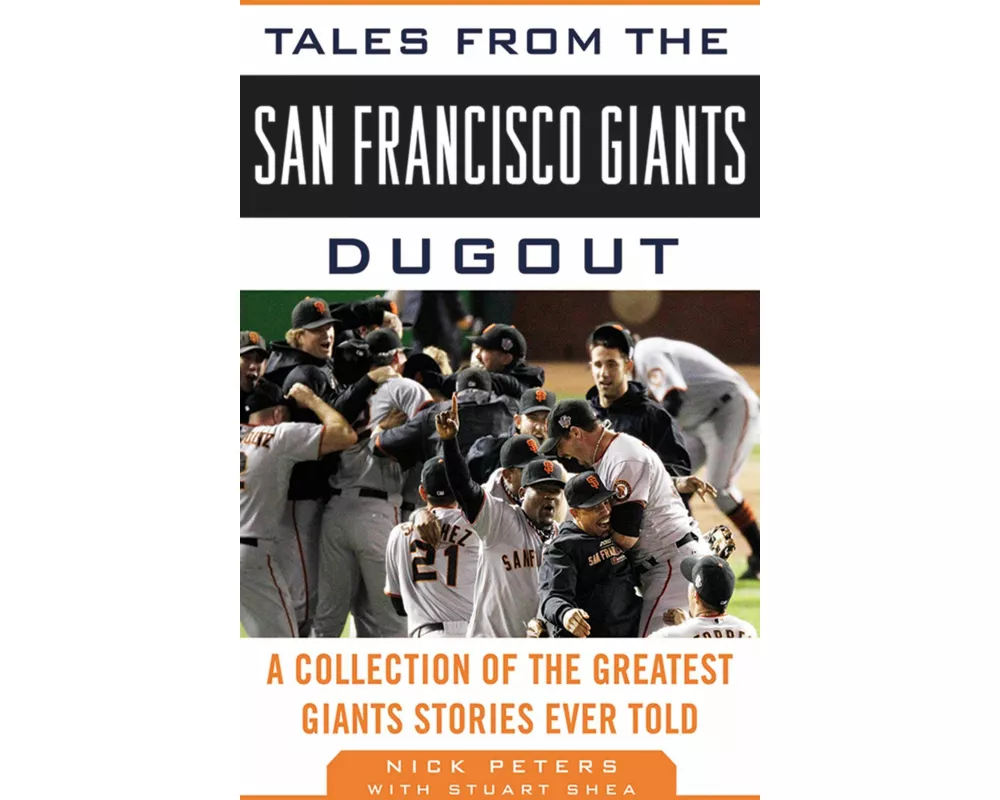 Tales from the San Francisco Giants Dugout