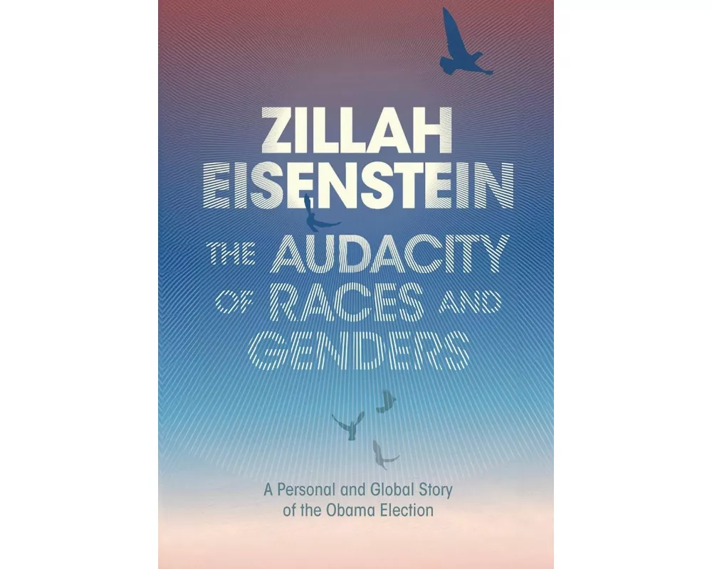 The Audacity of Races and Genders