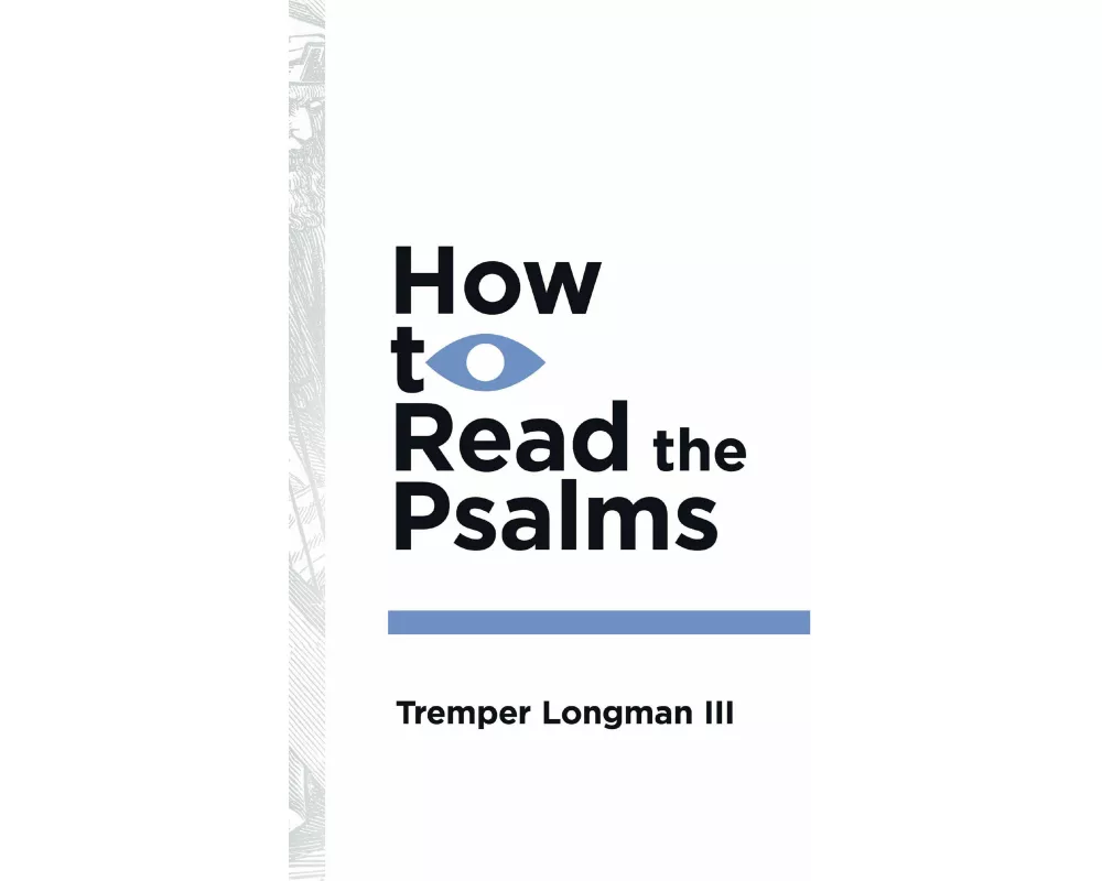 How to Read the Psalms