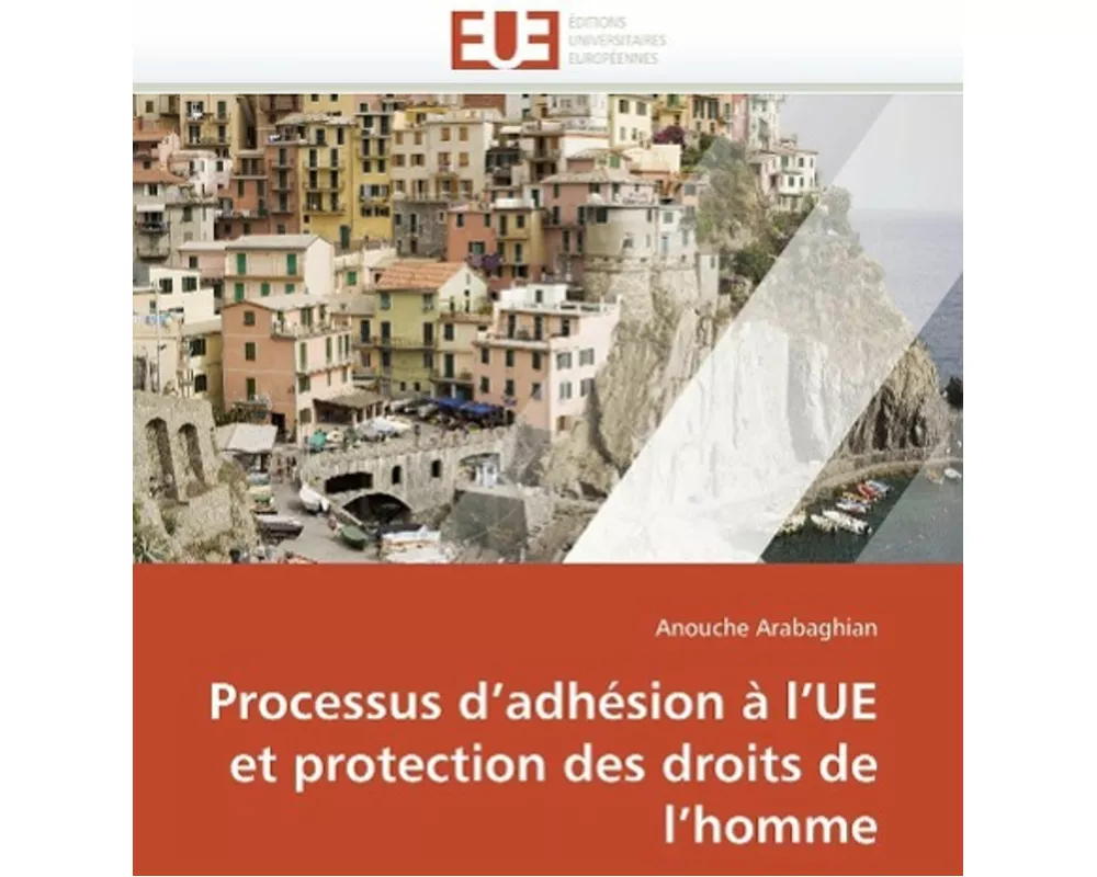 Processus D Adhésion À L Ue Et Protection Des Droits de L Homme