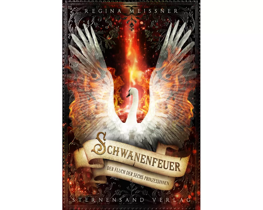 Der Fluch der sechs Prinzessinnen (Band 1): Schwanenfeuer