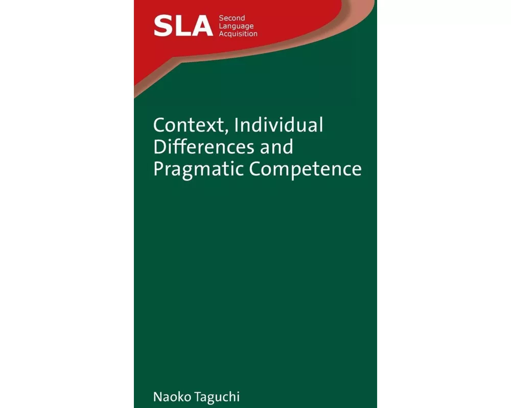 Context, Individual Differences and Pragmatic Competence