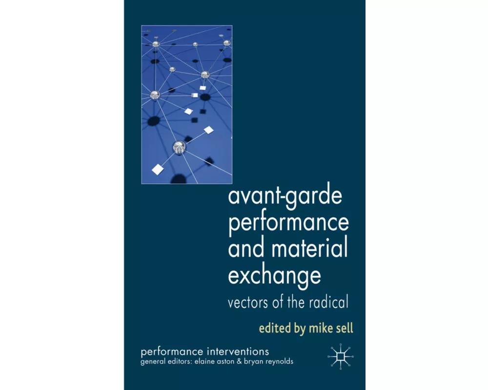 Avant-Garde Performance and Material Exchange