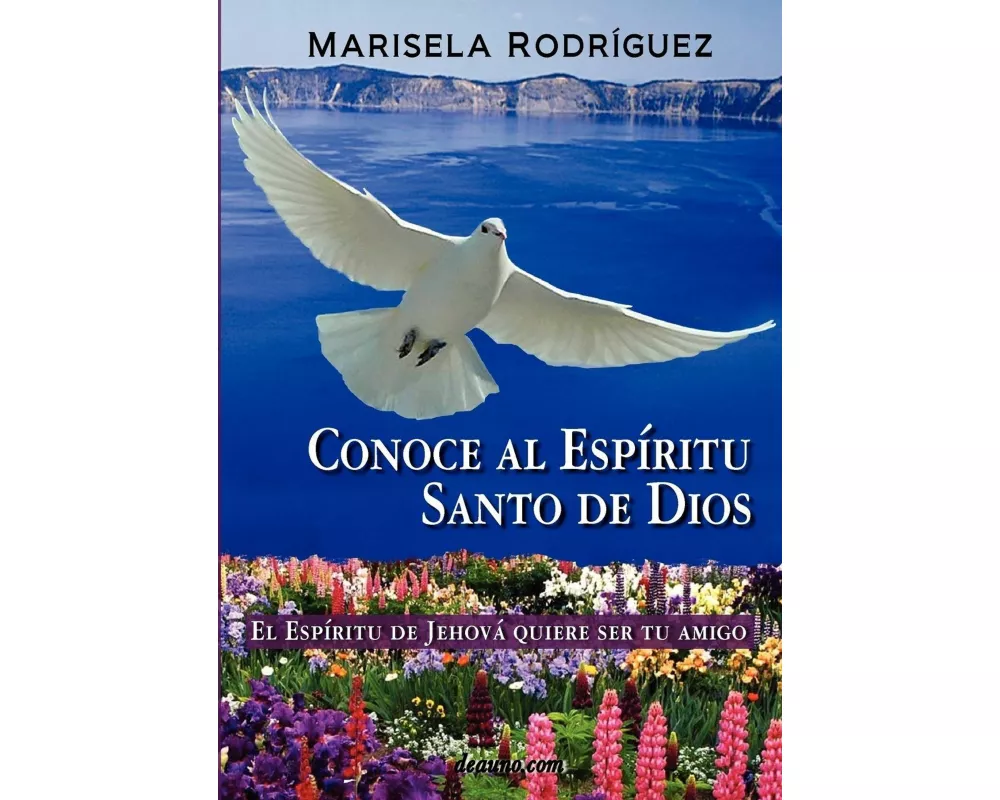 Conoce Al Espiritu Santo de Dios - El Espiritu de Jehova Quiere Ser Tu Amigo