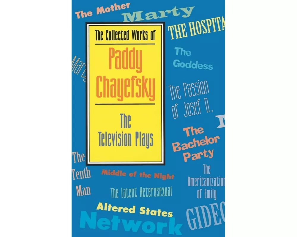 Collected Works of Paddy Chayefsky