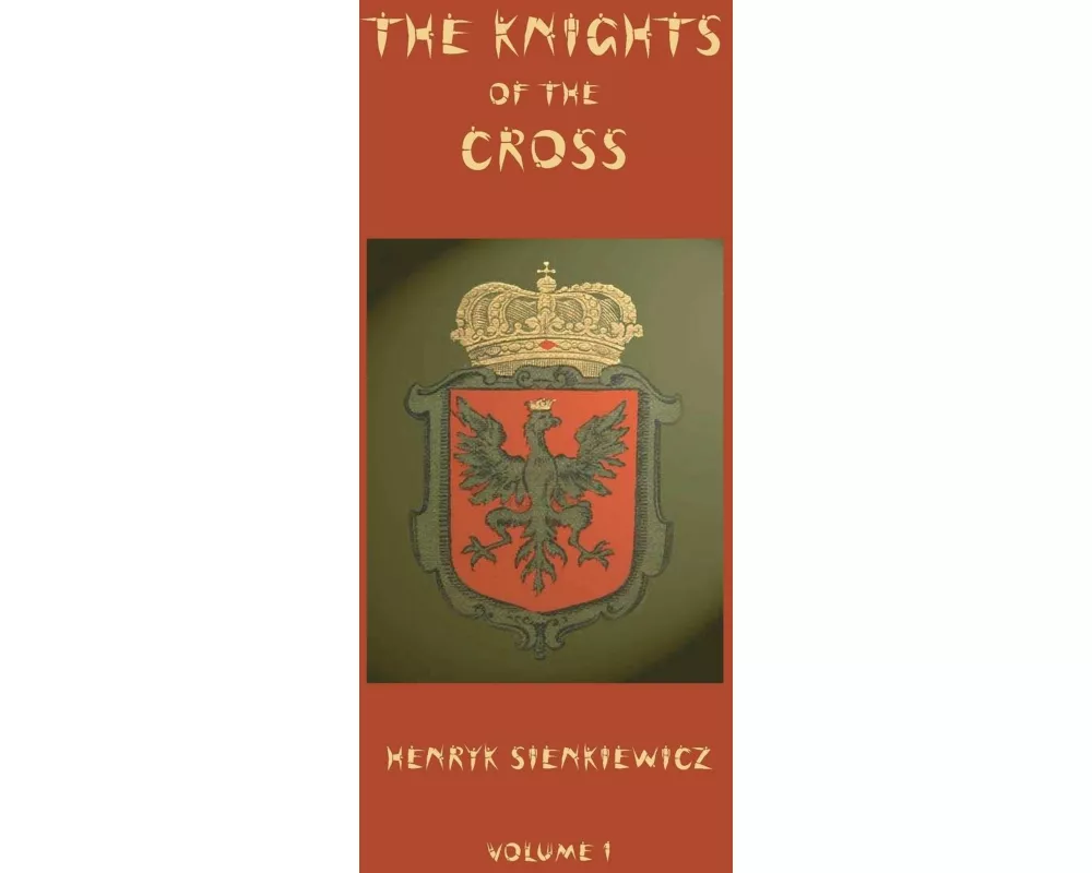 The Knights of the Cross - Volume 1