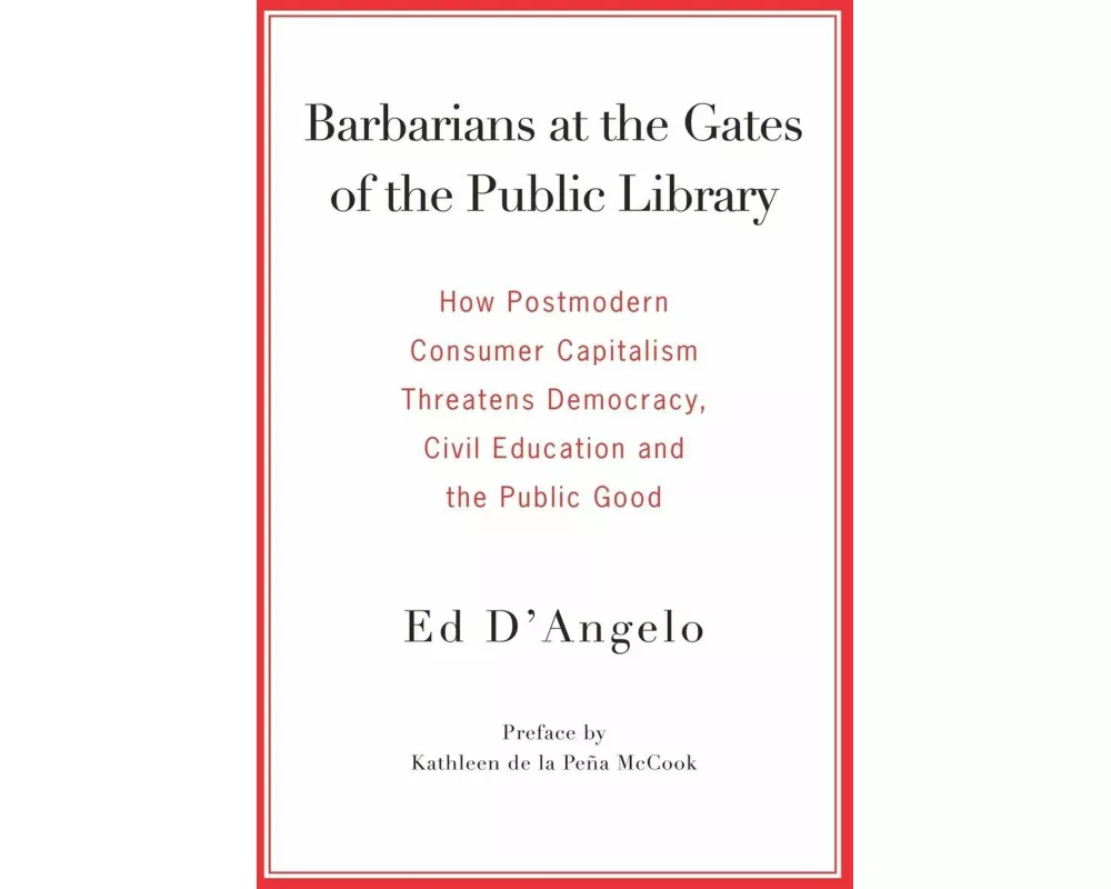 Barbarians at the Gates of the Public Library