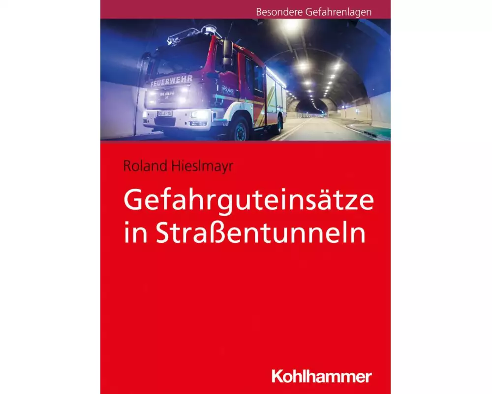 Gefahrguteinsätze in Straßentunneln