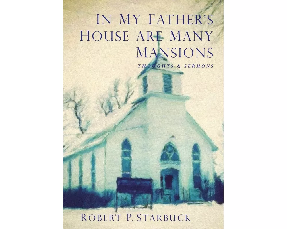 In My Father's House Are Many Mansions