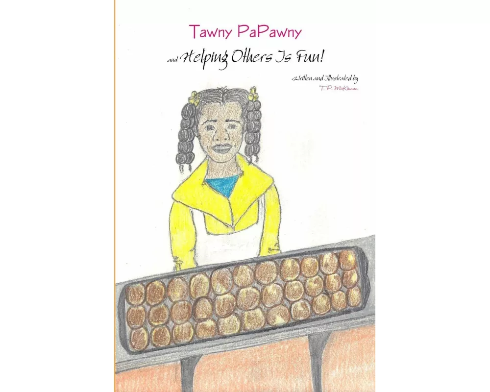 Tawny Papawny and Helping Others Is Fun!