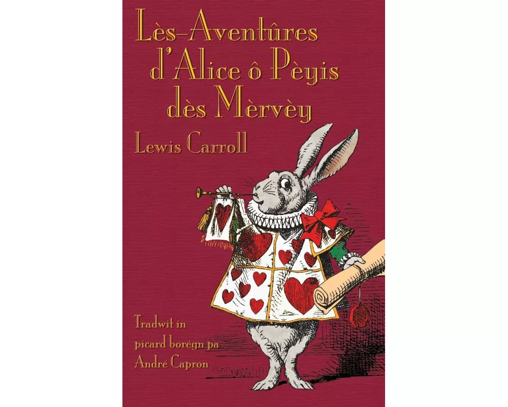 Lès-Aventûres d'Alice ô Pèyis dès Mèrvèy