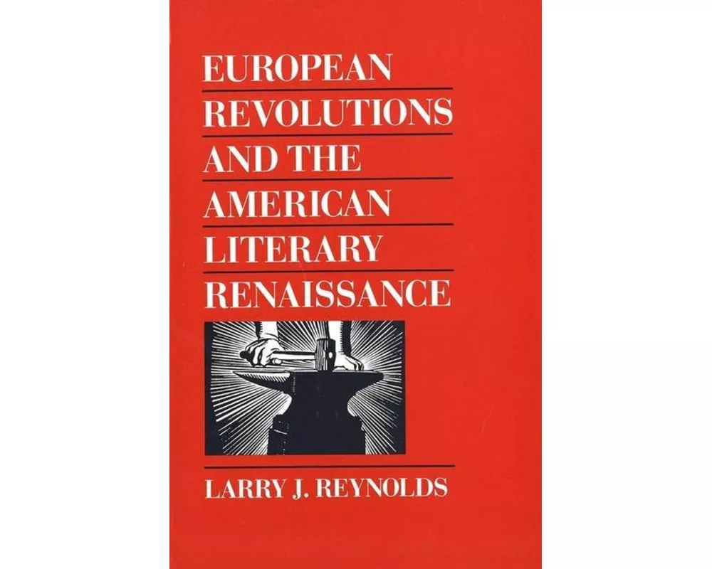 European Revolutions and the American Literary Renaissance