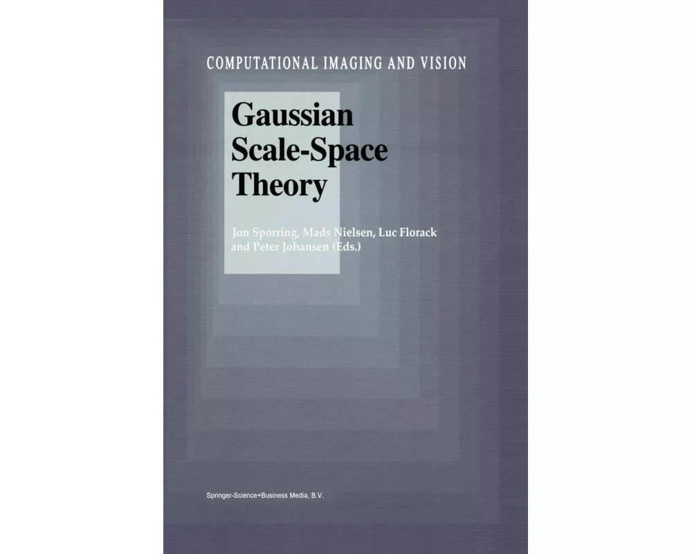 Gaussian Scale-Space Theory