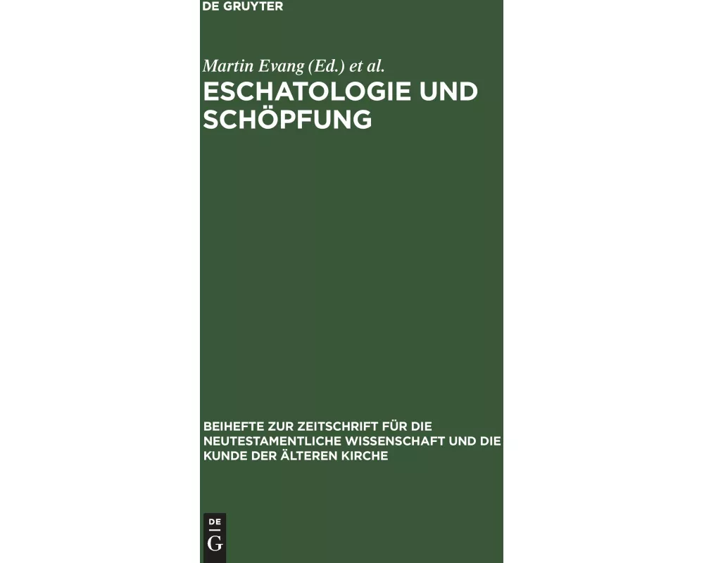 Eschatologie und Schöpfung