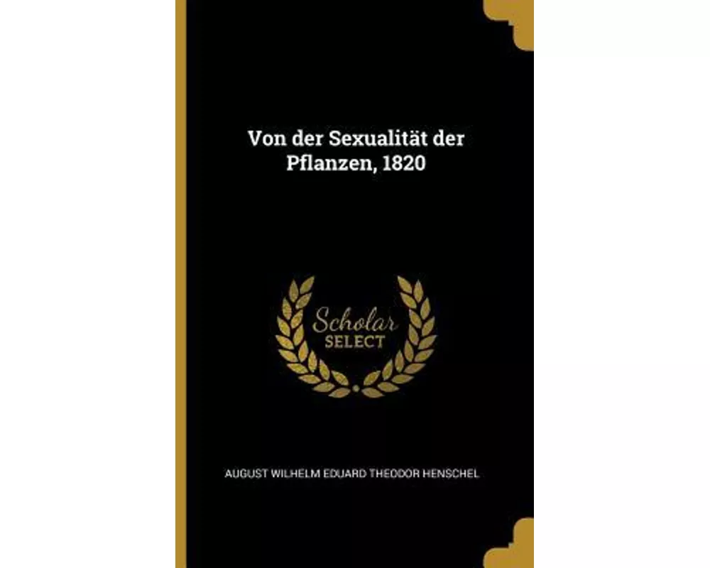 Von Der Sexualität Der Pflanzen, 1820