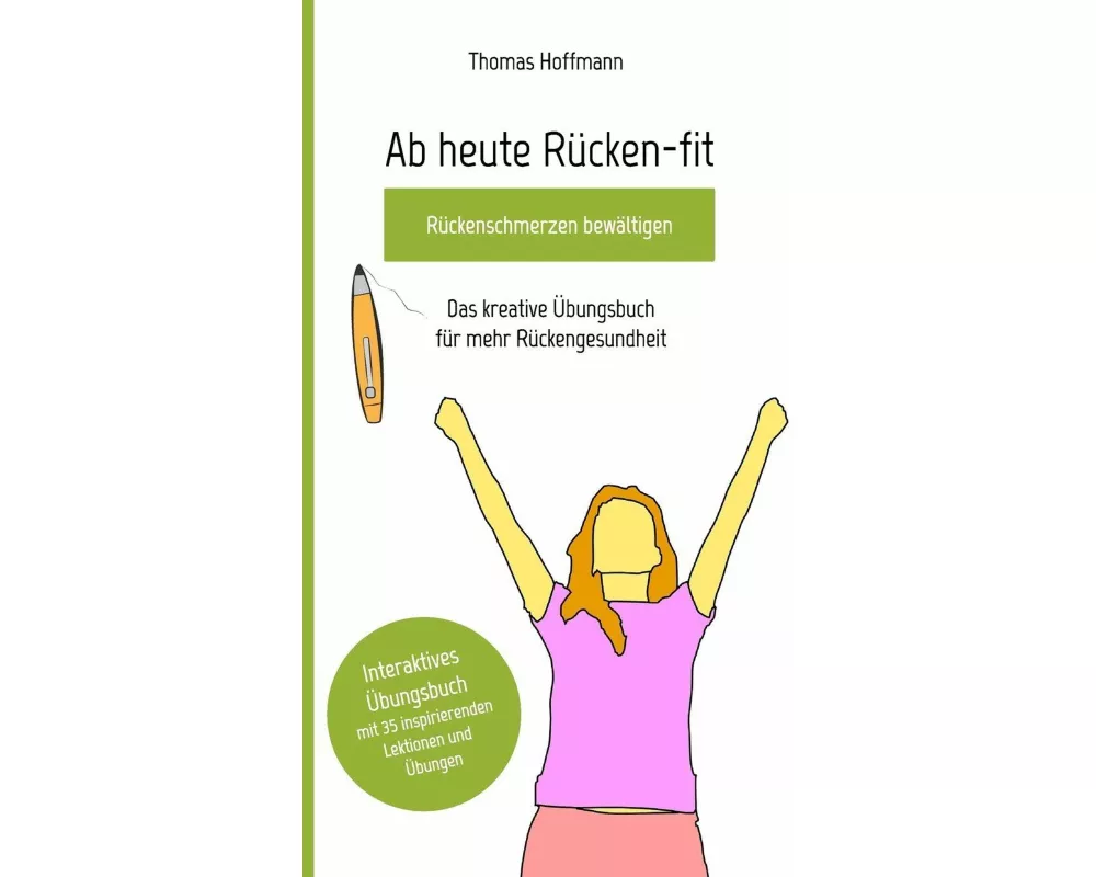 AB Heute Rücken-Fit, Rückenschmerzen Bewältigen