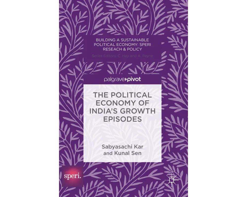 The Political Economy of India's Growth Episodes