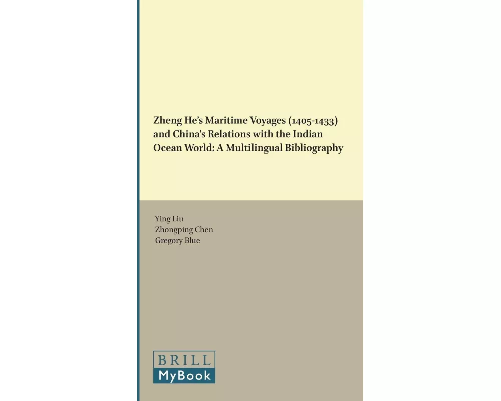 Zheng He's Maritime Voyages (1405-1433) and China's Relations with the Indian Ocean World
