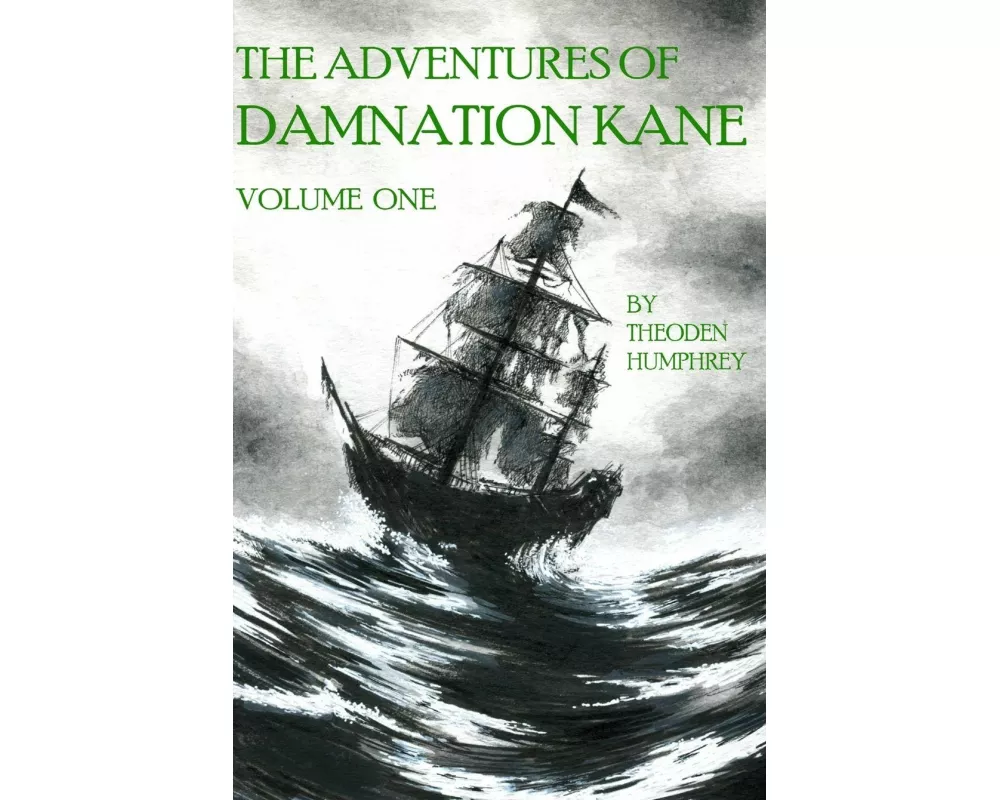 The Adventures of Damnation Kane, Volume I