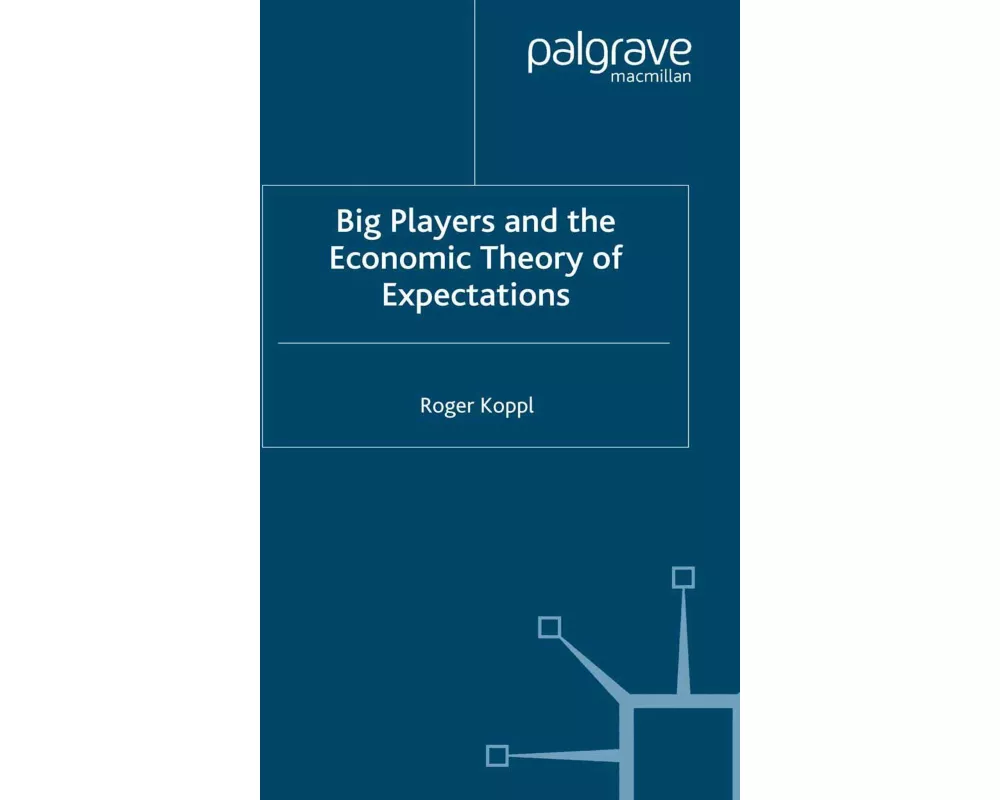 Big Players and the Economic Theory of Expectations