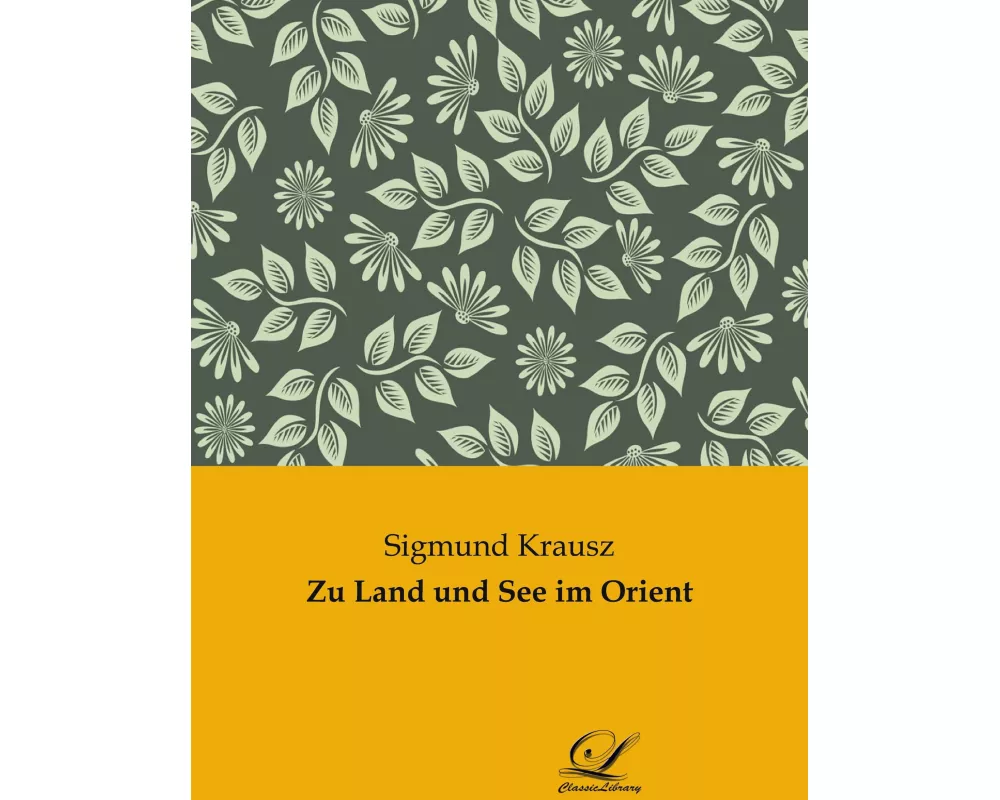 Zu Land und See im Orient