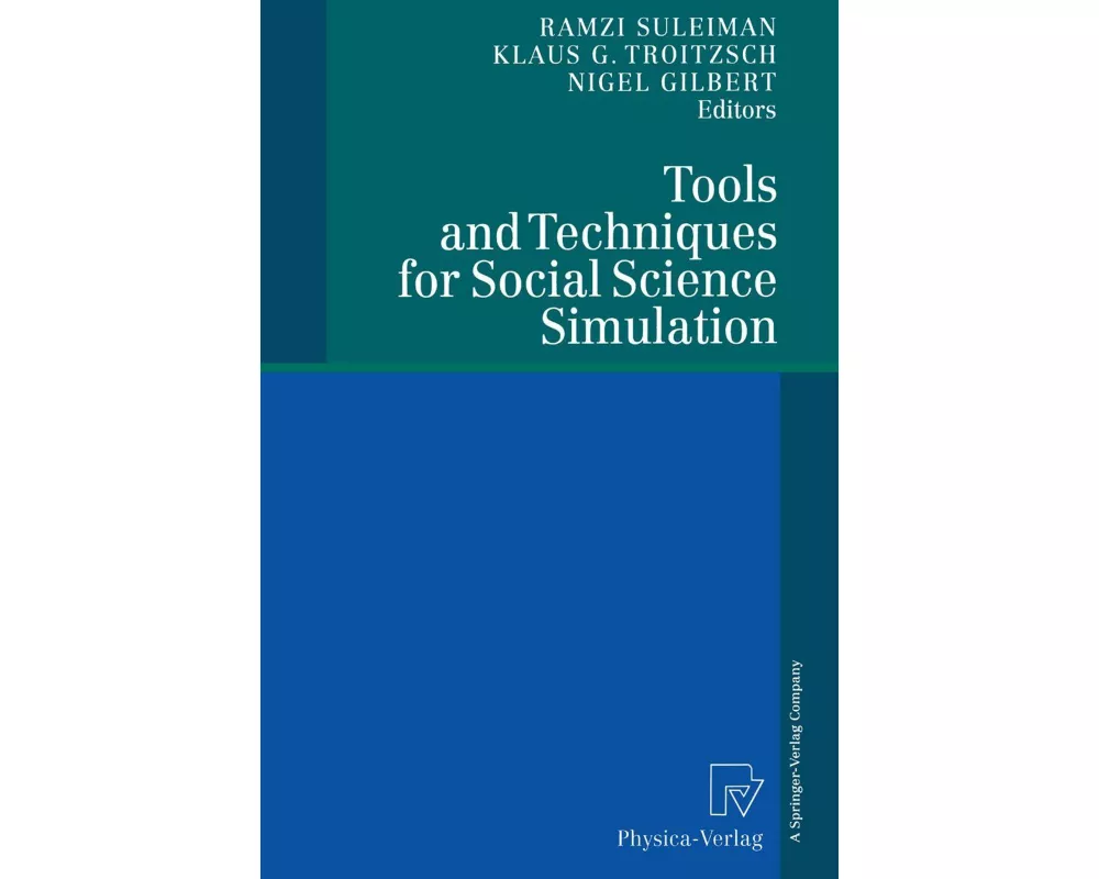 Tools and Techniques for Social Science Simulation