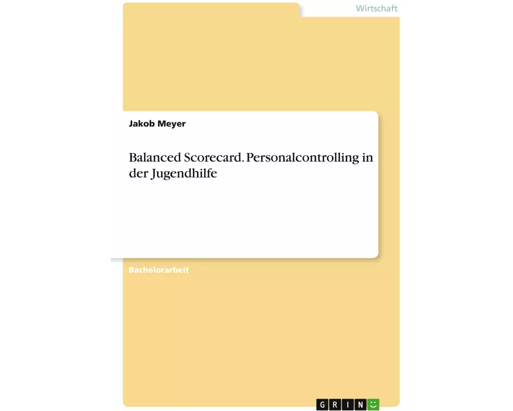 Balanced Scorecard. Personalcontrolling in der Jugendhilfe
