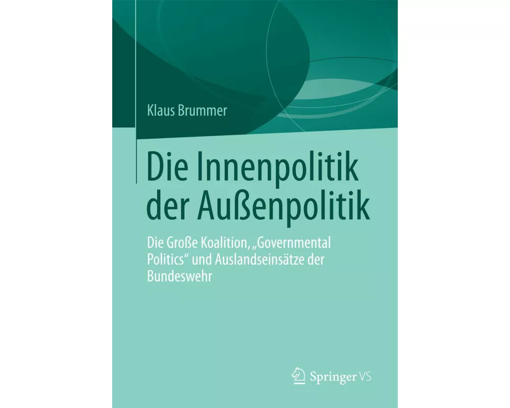 Die Innenpolitik der Außenpolitik