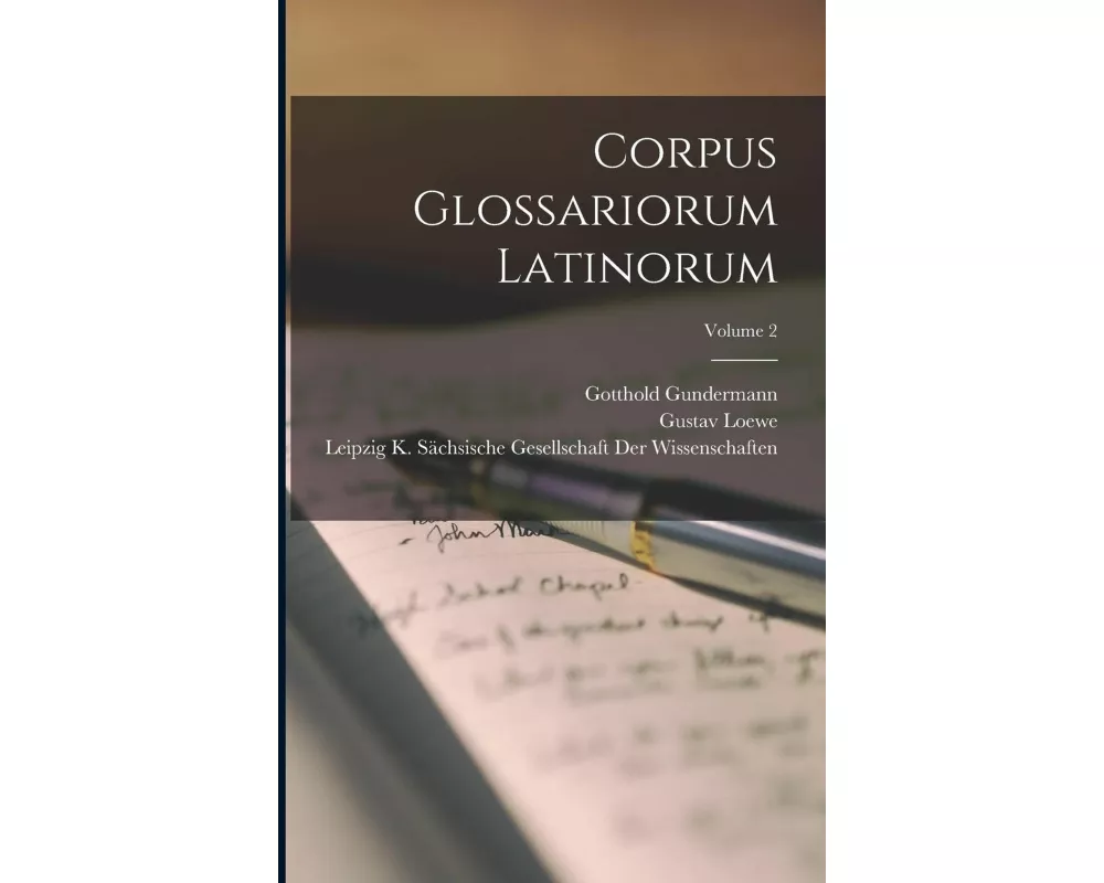 Corpus Glossariorum Latinorum; Volume 2