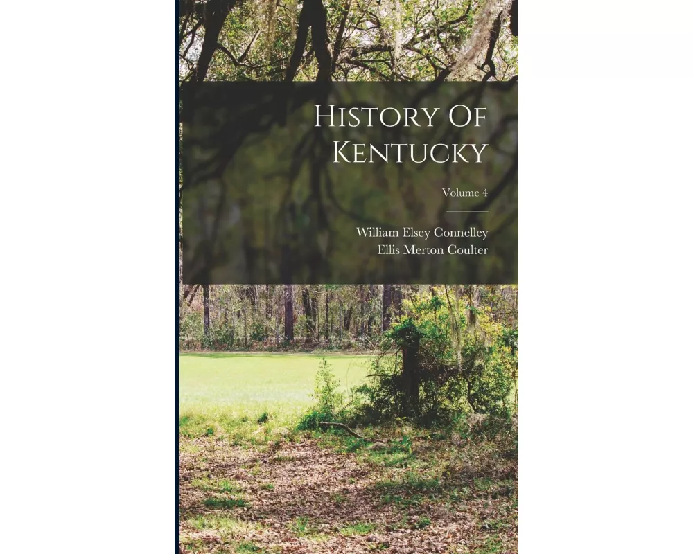 History Of Kentucky; Volume 4