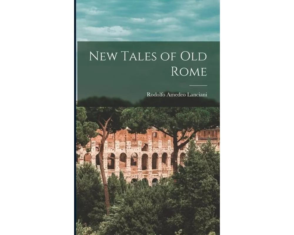New Tales of old Rome