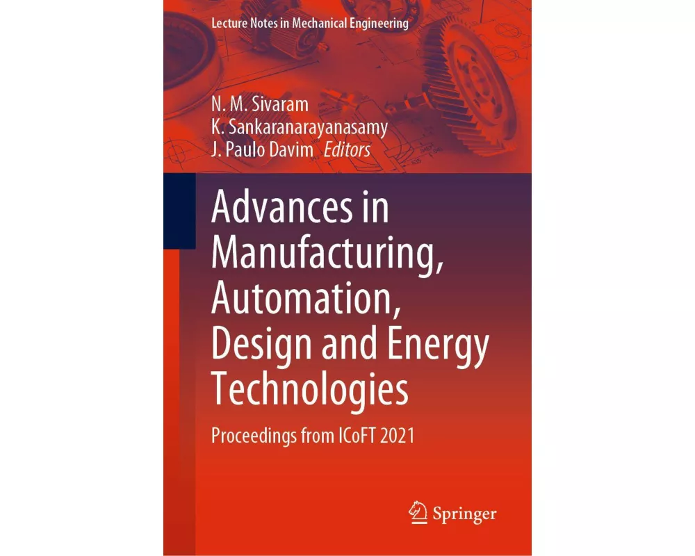 Advances in Manufacturing, Automation, Design and Energy Technologies